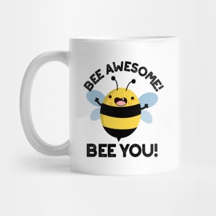 Bee Awesome Bee You Cute Positive Insect Pun Mug